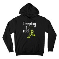 Keeping It Reel Irish Dancer Ceili Reel Dance Feis Hoodie