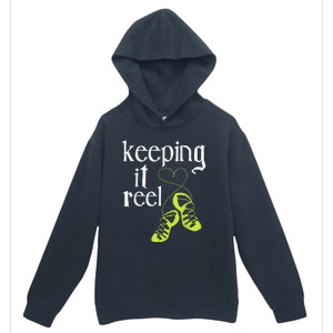 Keeping It Reel Irish Dancer Ceili Reel Dance Feis Urban Pullover Hoodie