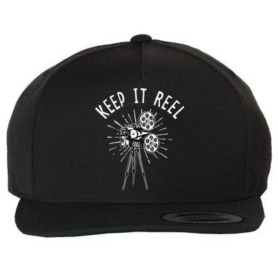 Keep It Reel Filmmaker Movie Director Filmmaking Cinema Wool Snapback Cap