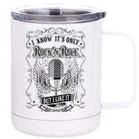 Know ItS Rock And Roll But I Like It Retro Microphone 12 oz Stainless Steel Tumbler Cup