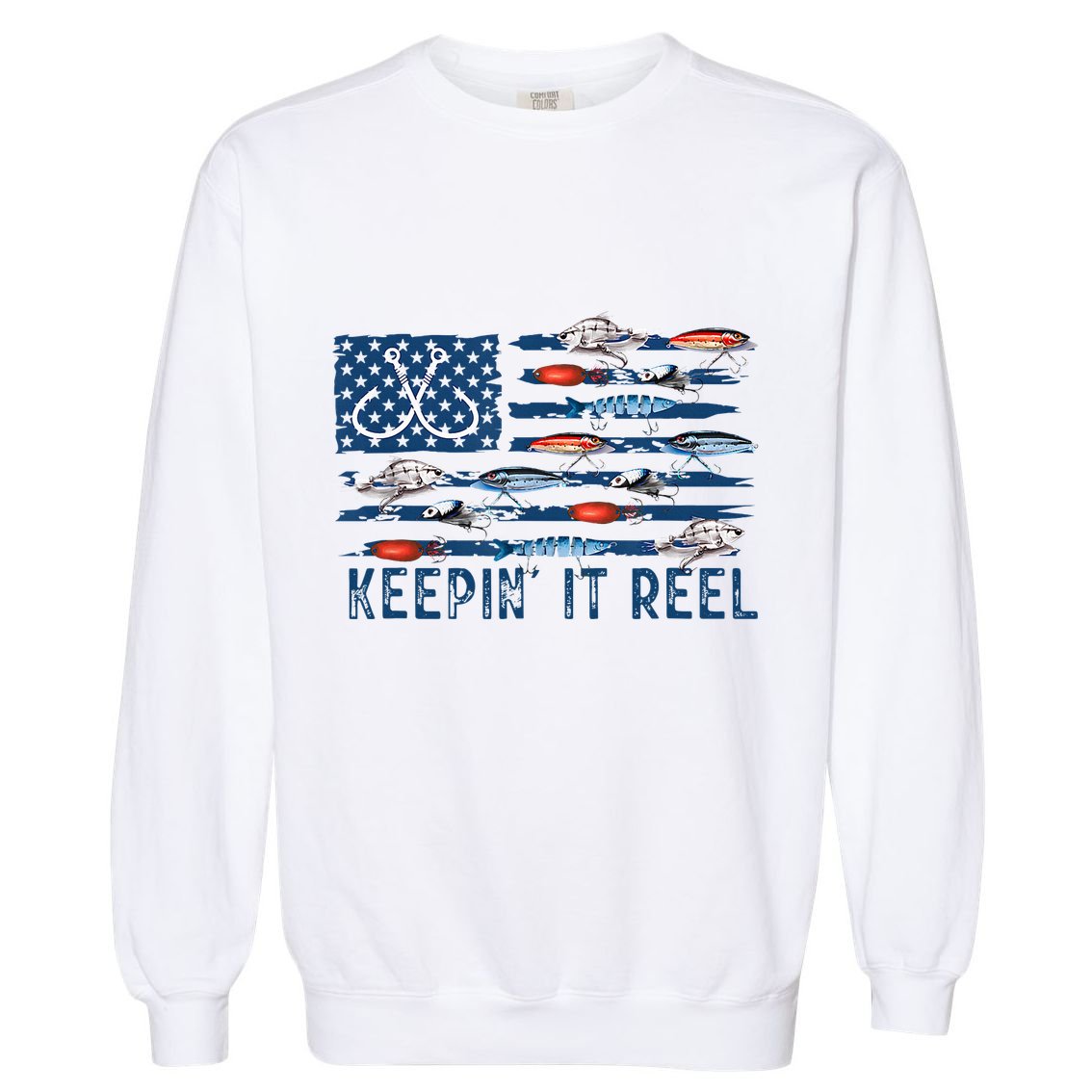 Keepin It Reel Fishing Lure Flag Fisherman Bass Fishing Garment-Dyed Sweatshirt