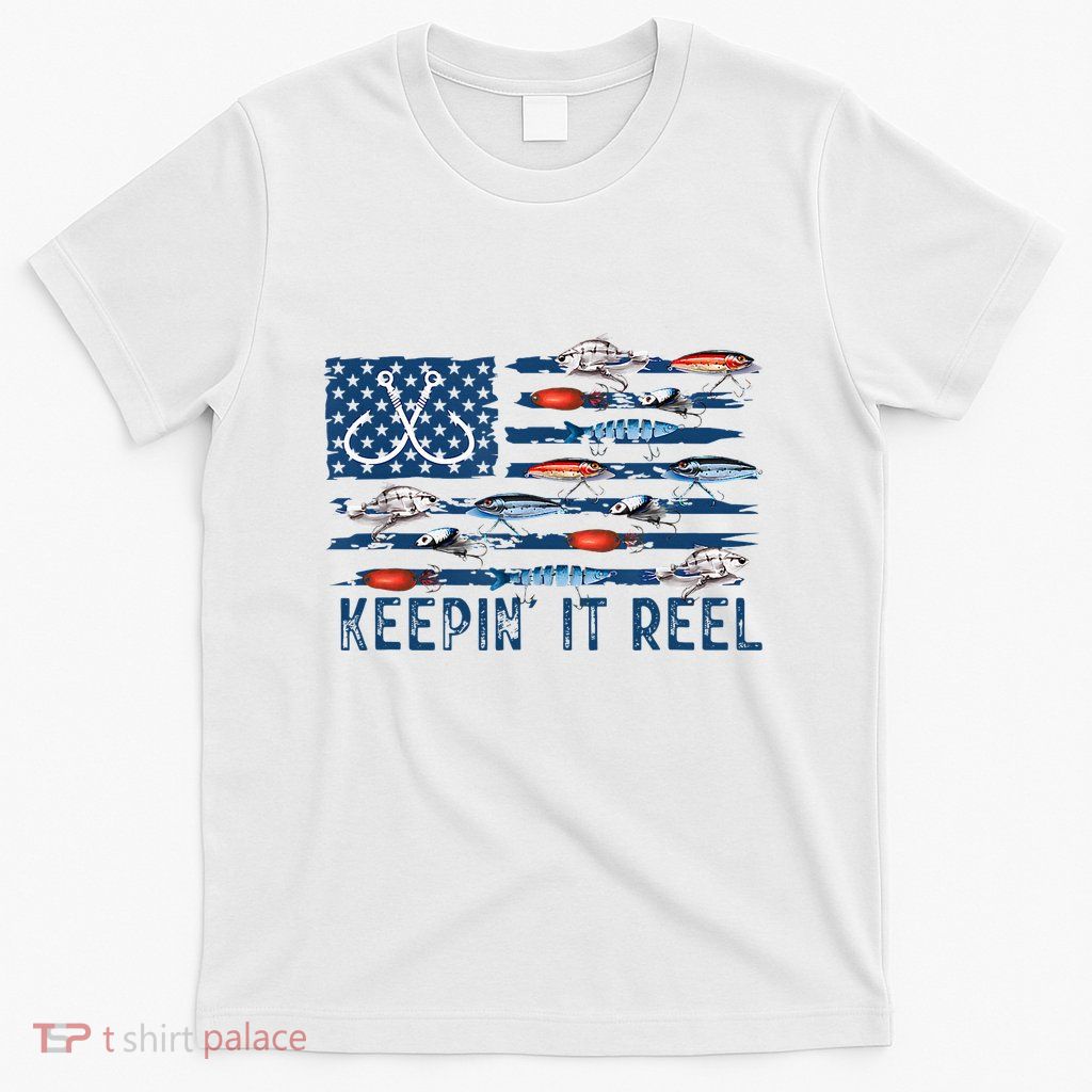 Keepin It Reel Fishing Lure Flag Fisherman Bass Fishing T-Shirt