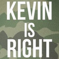 Kevin Is Right Funny Jokes Legacy Tie Dye Trucker Hat