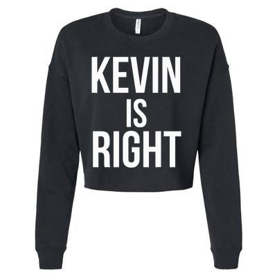 Kevin Is Right Funny Jokes Cropped Pullover Crew