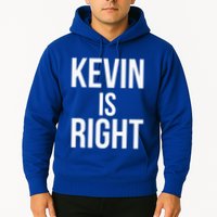 Kevin Is Right Funny Jokes Hoodie