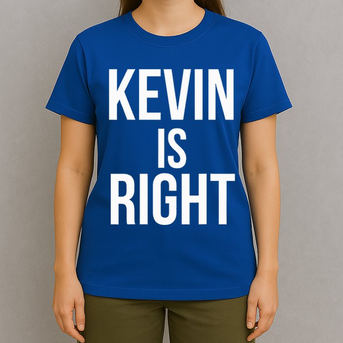 Kevin Is Right Funny Jokes T-Shirt