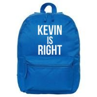 Kevin Is Right Funny Jokes 16 in Basic Backpack