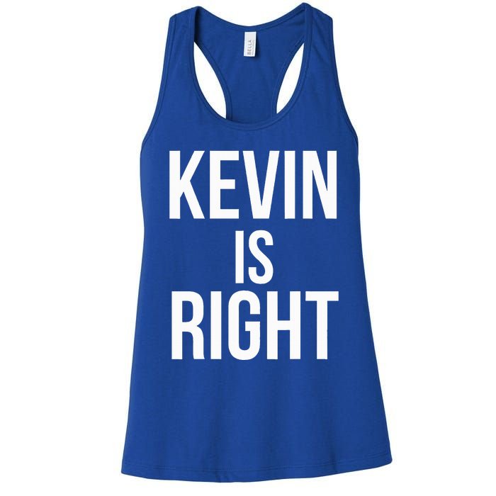 Kevin Is Right Funny Jokes Women's Racerback Tank