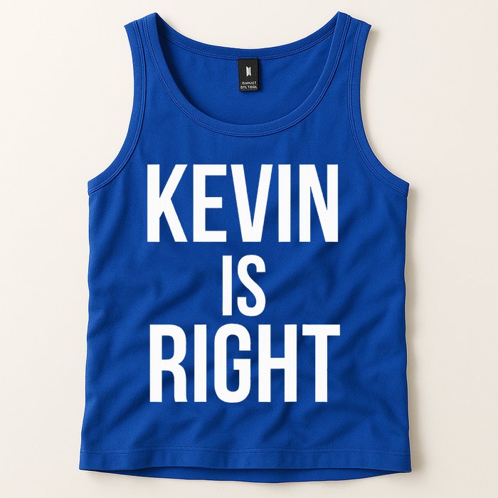 Kevin Is Right Funny Jokes Tank Top