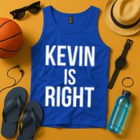 Kevin Is Right Funny Jokes Tank Top