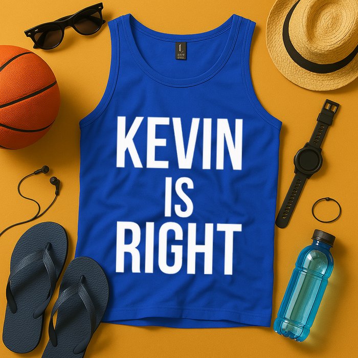 Kevin Is Right Funny Jokes Tank Top