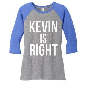 Kevin Is Right Funny Jokes Women's Tri-Blend 3/4-Sleeve Raglan Shirt