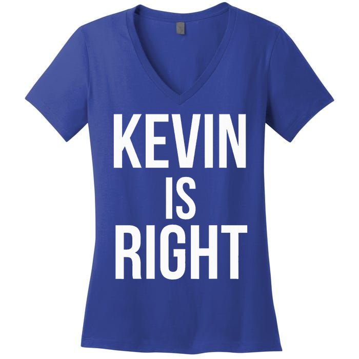 Kevin Is Right Funny Jokes Women's V-Neck T-Shirt