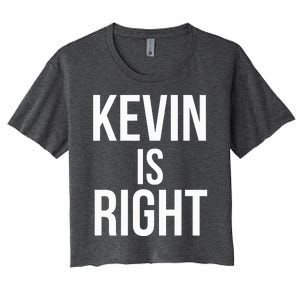 Kevin Is Right Funny Jokes Women's Crop Top Tee