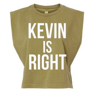 Kevin Is Right Funny Jokes Garment-Dyed Women's Muscle Tee