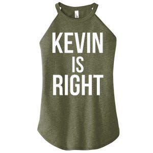 Kevin Is Right Funny Jokes Women's Perfect Tri Rocker Tank