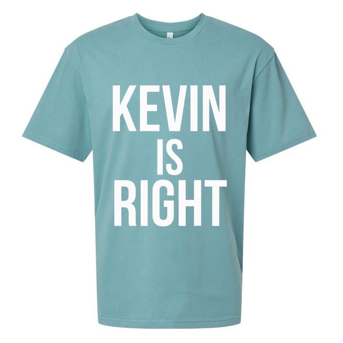 Kevin Is Right Funny Jokes Sueded Cloud Jersey T-Shirt