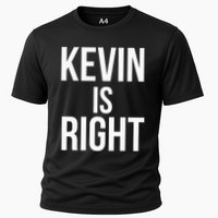 Kevin Is Right Funny Jokes Sarcastic Performance Shirt