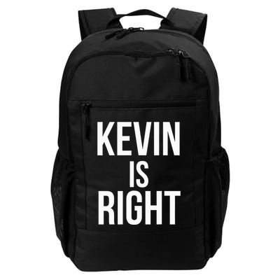 Kevin Is Right Funny Jokes Sarcastic Backpack