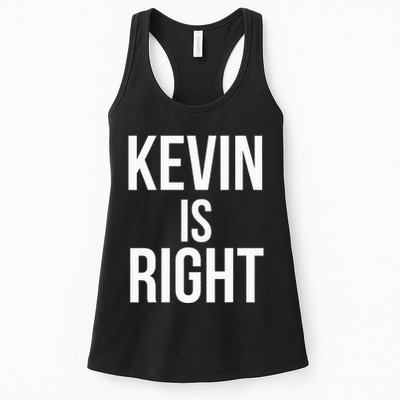 Kevin Is Right Funny Jokes Sarcastic Womens Tank Top