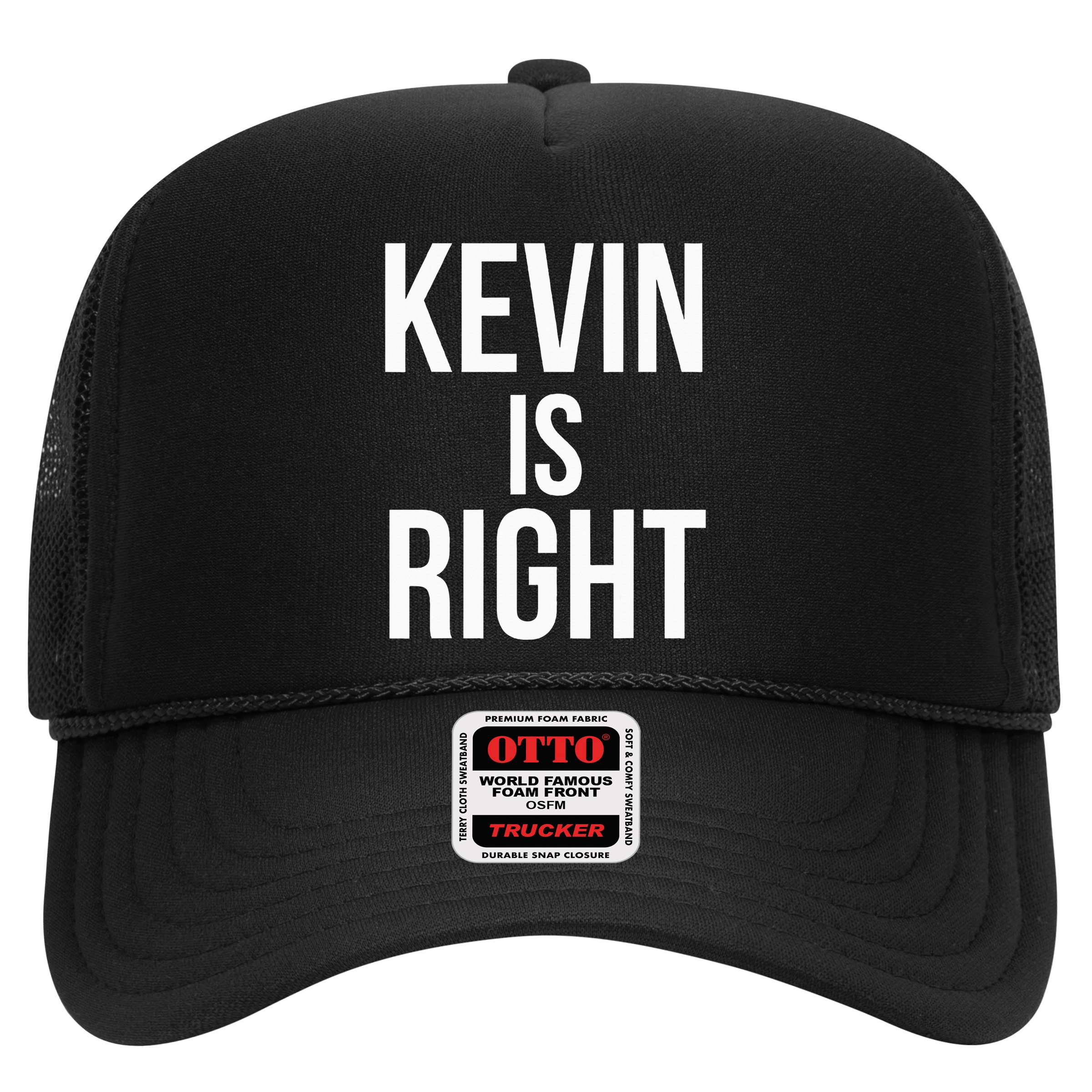 Kevin Is Right Funny Jokes Sarcastic Hat