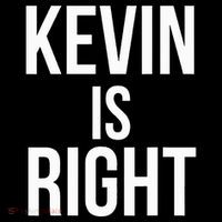 Kevin Is Right Funny Jokes Sarcastic Kids T-Shirt
