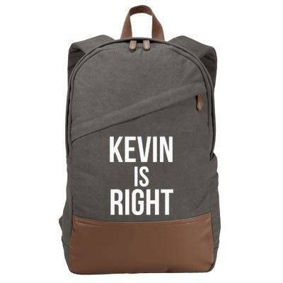 Kevin Is Right Funny Jokes Sarcastic Cotton Canvas Backpack