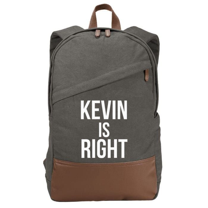 Kevin Is Right Funny Jokes Sarcastic Cotton Canvas Backpack