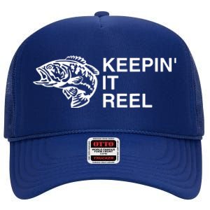 Keeping It Reel Shirts Funny Fishing Sayings High Crown Mesh Back Trucker Hat