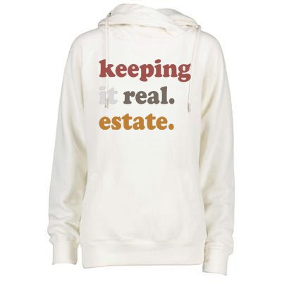 Keeping It Real Estate Realtor Real Estate Agent Womens Funnel Neck Pullover Hood