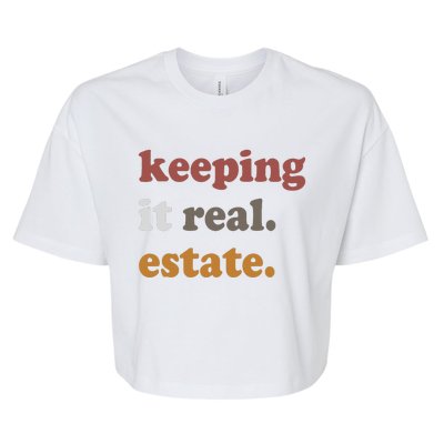 Keeping It Real Estate Realtor Real Estate Agent Bella+Canvas Jersey Crop Tee