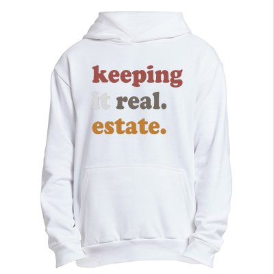 Keeping It Real Estate Realtor Real Estate Agent Urban Pullover Hoodie