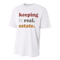 Keeping It Real Estate Realtor Real Estate Agent Performance Sprint T-Shirt