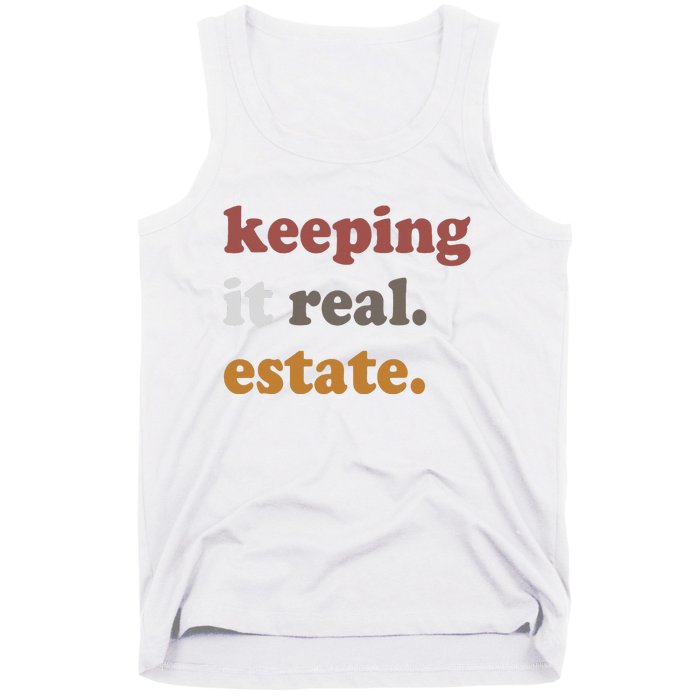 Keeping It Real Estate Realtor Real Estate Agent Tank Top