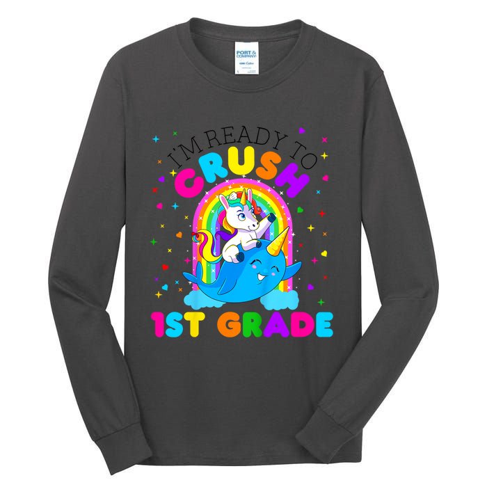 Kids Im Ready To Crush 1st Grade Unicorn Back To School Girl Tall Long Sleeve T-Shirt