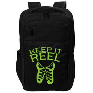 Keep It Reel Irish Dance St Patricks Day Ceili Dancer Girl Impact Tech Backpack