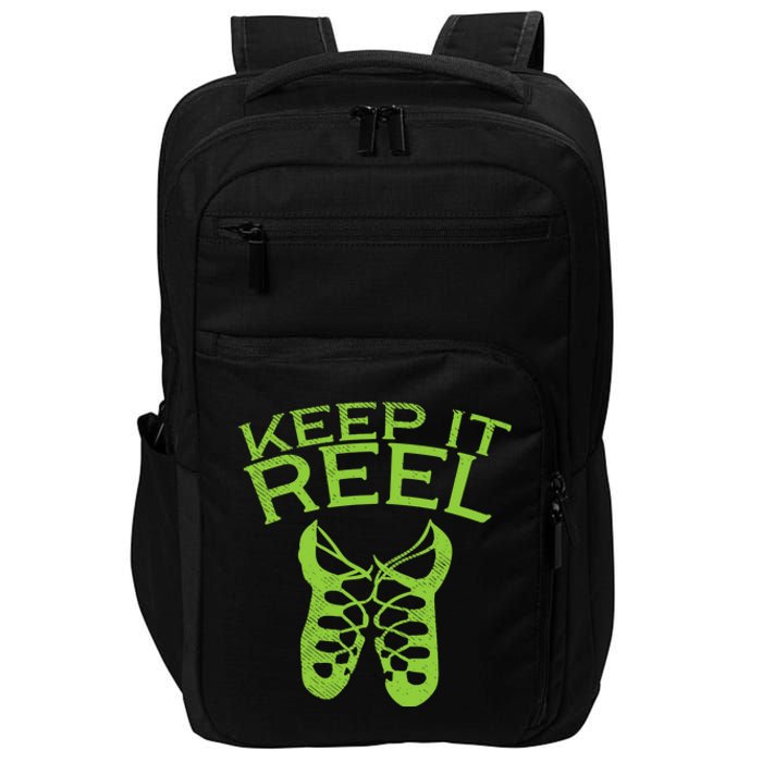 Keep It Reel Irish Dance St Patricks Day Ceili Dancer Girl Impact Tech Backpack