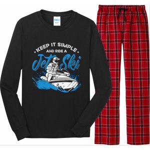 Keep It Simple And Ride Jetski Loves Water Sports Jet Skiing Gift Long Sleeve Pajama Set