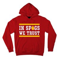 Kc In Spags We Trust Hoodie