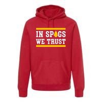 Kc In Spags We Trust Premium Hoodie