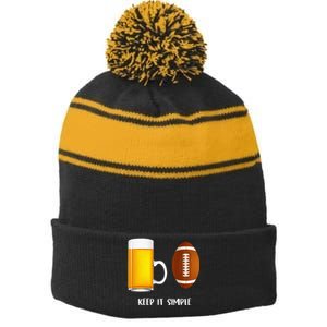 Keep It Simple Beer College Football Funny Common Stripe Pom Pom Beanie