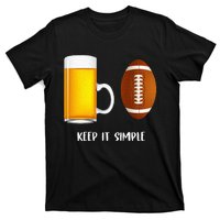 Keep It Simple Beer College Football Funny Common T-Shirt