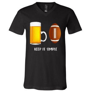 Keep It Simple Beer College Football Funny Common V-Neck T-Shirt