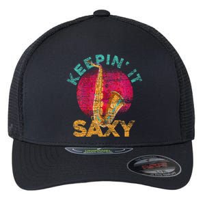 Keepin It Saxy Sax Player Jazz Musician Gifts Saxophone Flexfit Unipanel Trucker Cap