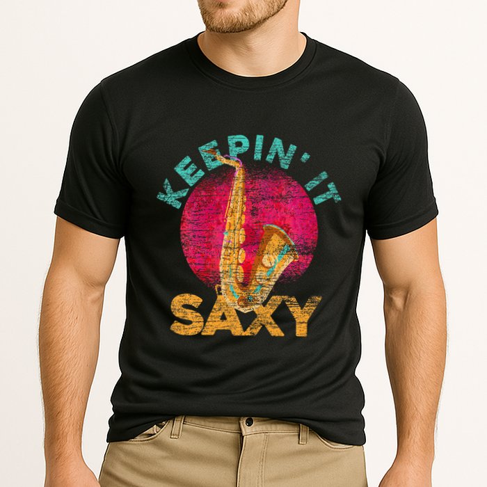 Keepin It Saxy Sax Player Jazz Musician Gifts Saxophone Cooling Performance Crew T-Shirt