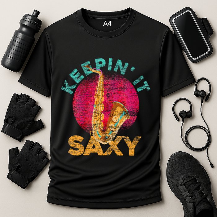 Keepin It Saxy Sax Player Jazz Musician Gifts Saxophone Cooling Performance Crew T-Shirt