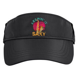 Keepin It Saxy Sax Player Jazz Musician Gifts Saxophone Adult Drive Performance Visor