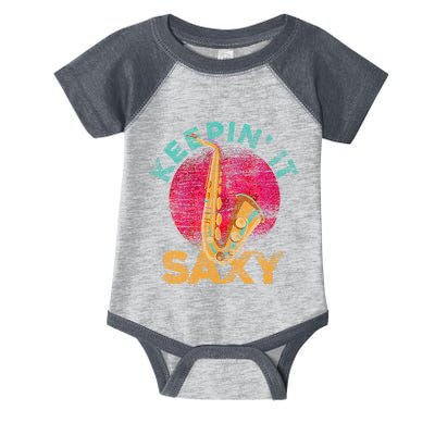 Keepin It Saxy Sax Player Jazz Musician Gifts Saxophone Infant Baby Jersey Bodysuit