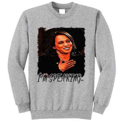 Kamala I’M Speaking Vote For Vice President Kamala Tall Sweatshirt