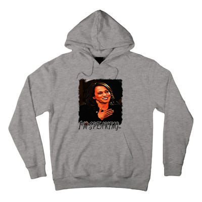 Kamala I’M Speaking Vote For Vice President Kamala Tall Hoodie